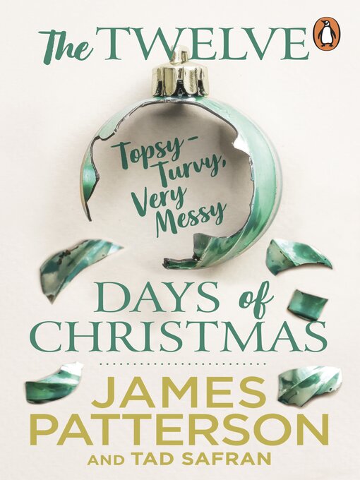 Title details for The Twelve Topsy-Turvy, Very Messy Days of Christmas by James Patterson - Available